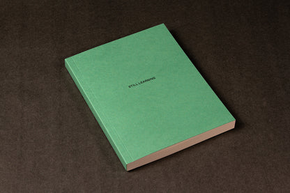 STILL LEARNING paperback notebook