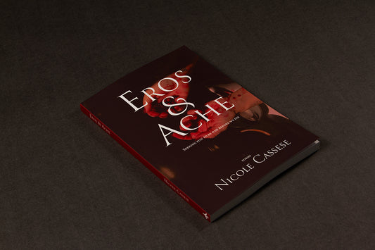 Eros & Ache by Nicole Cassese