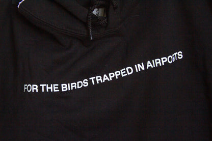 For the Birds Trapped in Airports Hoodie